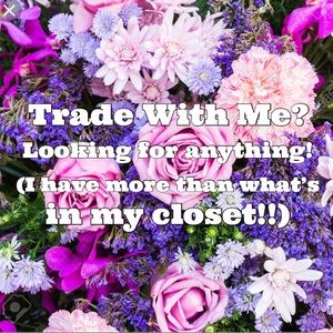 TRADE!Anything, but I like BM, F21, and Lulu Lemon